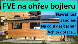 FVE na ohřev bojleru - Zapojení, instalace, návratnost