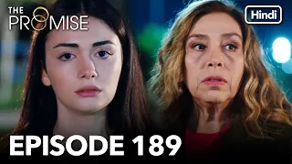 The Promise Episode 189 (Hindi Dubbed)