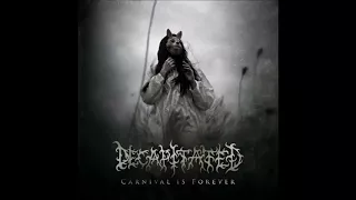 Decapitated - carnival is forever [full album]