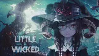 Nightcore - Little Wicked