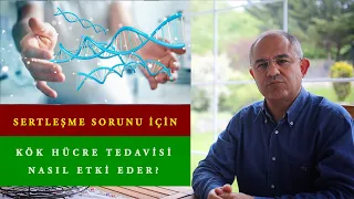 Sertleşme Sorunu İçin Kök Hücre Tedavisi Nasıl Etkili Olur? #kökhücretedavisi #sertleşmesorunu