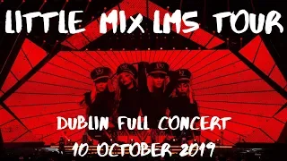 Little Mix - | LM5 Tour (Full Concert Dublin Oct 10 2019)