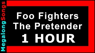 Foo Fighters - The Pretender [1 HOUR]