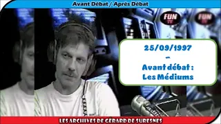 25/09/1997 - Avant Débat - Les médiums