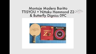 Montaje Madera ARTESANA para TTISYOU + Nittaku Hammond Z2 & Butterfly Dignics 09C