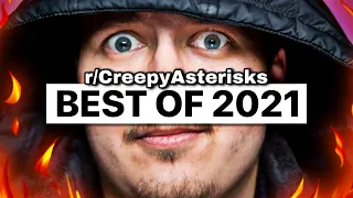 r/CreepyAsterisks | Best of 2021