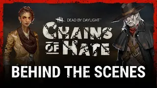 Dead by Daylight | Chains of Hate | Behind the Scenes