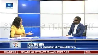 Examining The Implications Of Proposed Fuel Subsidy Removal