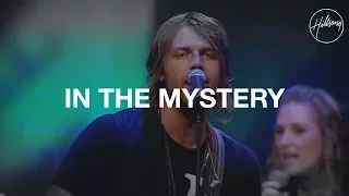 In The Mystery - Hillsong Worship