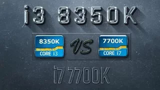 i3 8350K vs i7 7700K Benchmarks | Gaming Tests Review & Comparison