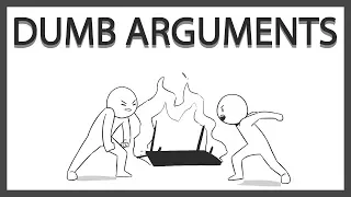 Dumb Arguments