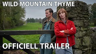 Wild Mountain Thyme (2020) | Officiell trailer (swe subs) | Se filmen hemma!