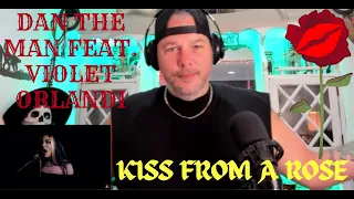 REACTION! DAN VASC FEAT. VIOLET ORLANDI - KISS FROM A ROSE!!