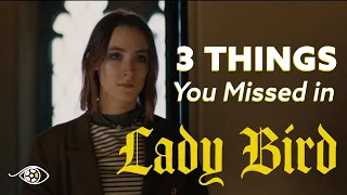 In Retrospect | Lady Bird (Video Essay)