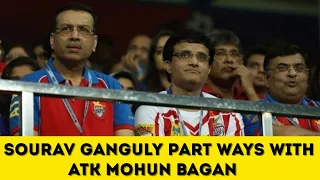 ISL 2021-22 | Sourav Ganguly Part Ways With ATK Mohun Bagan