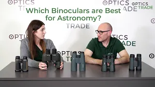 Which Binoculars are Best for Astronomy? | Optics Trade Debates