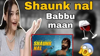 Shaunk nal Offical video Babbu maan Reaction | Latest Punjabi song 2023 | BEAUTYANDREACTION