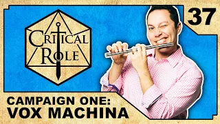 A Musician's Nostalgia | Critical Role: VOX MACHINA | Episode 37