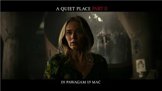 A QUIET PLACE 2 | Breathe | Di Pawagam 19 Mac