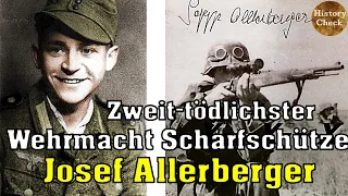 Josef Allerberger - Der zweit-tödlichste Scharfschütze der Wehrmacht!