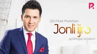 Qilichbek Madaliyev - Jonli ijro qo'shiqlar to'plami