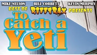 Best of Rifftrax To Catch a Yeti