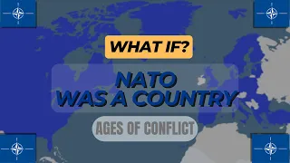 What If NATO Was a Country?: Ages of Conflict