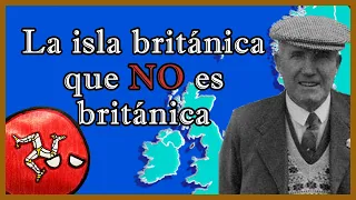 ¿Qué onda con la ISLA de MAN?🇮🇲🇮🇲 - El Mapa de Sebas