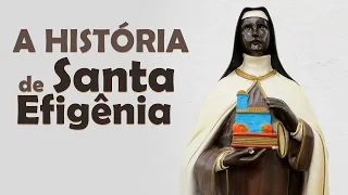 A História de Santa Efigênia.