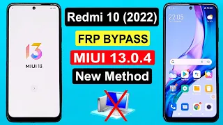REDMI 10 2022 FRP BYPASS MIUI 13.0 UPDATE | REDMI 10 (21121119SG) GOOGLE ACCOUNT BYPASS WITHOUT PC |