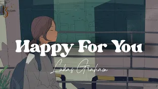 | Vietsub + Lyrics | Happy For You - Lukas Graham