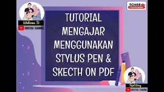 TUTORIAL MENGAJAR MENGGUNAKAN STYLUS PEN & SKETCH ON PDF UNTUK KEMAHIRAN MENULIS