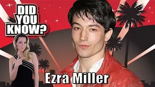 DID YOU KNOW? Ezra Miller - 10 Things You Didn't Know