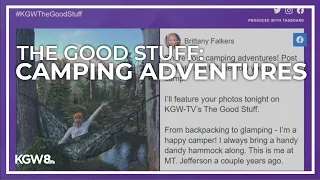 The Good Stuff: Camping outdoor adventures