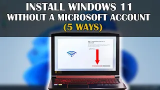 How to Install Windows 11 Without A Microsoft Account | 2023 (5 Ways)