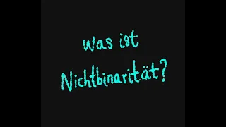 BVT*-Erklärvideo "Was ist Nichtbinarität?" deutsche Untertitel