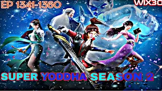 SUPER YODDHA SEASON 2 EPISODE 1341-1360 / NOVEL VERSION