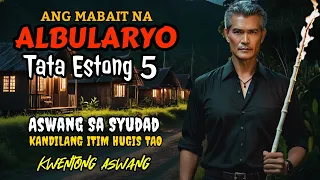 ASWANG SA SYUDAD at ANG KANDILA HUGIS TAO | Tata Estong 5 - Kwentong Aswang (Narrated By Sir Karl)