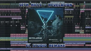 Seth Hills - Revelation | Full FL Studio Remake