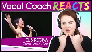 Vocal Coach reacts to Elis Regina - Como Nossos Pais (Live)