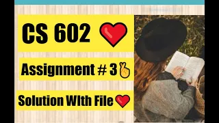 CS602 Assignment 3 Solution 2022 | with File ❤