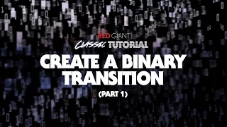 Classic Tutorial | Creating a Binary Transition (Part 1)