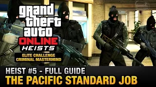 GTA Online Heist #5 - The Pacific Standard Job (Elite Challenge & Criminal Mastermind)
