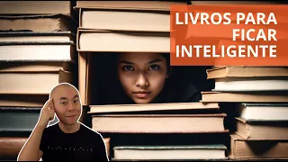 Livros que você deve ler para ficar inteligente | Oi! Seiiti Arata 344