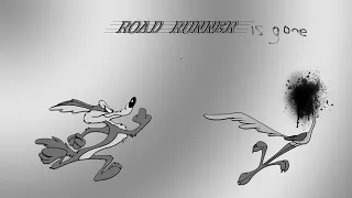 The Coyote Kills The Road Runner.. very brutally