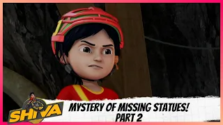 Shiva | शिवा | Episode 12 Part-2 | Mystery of Missing Statues!