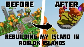 Rebuilding **MY** Island In Roblox Islands!!! Part #1