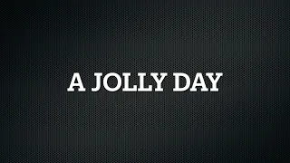 A Jolly Day