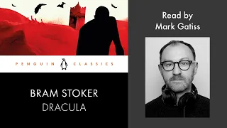 Dracula by Bram Stoker | Read by Mark Gatiss | Penguin Audiobooks