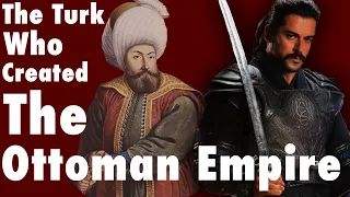 The Man Who Founded The Ottoman Empire | Osman I Documentary